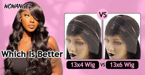 13x4 vs 13x6 Wig, Which Is Better