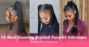 15 Most Stunning Braided Ponytail Hairstyles for Black Hair You’ll Love - wowangel