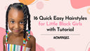 16 Quick Easy Hairstyles for Little Black Girls with Tutorial - wowangel