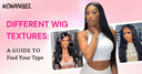 Different Wig Textures: A Guide to Find Your Type - wowangel