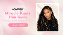 Miracle Knots Hair Guide for Boho Braids Styling and Care - wowangel