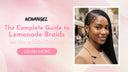 The Complete Guide to Lemonade Braids and How to Make Them Last - wowangel