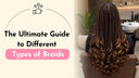 The Ultimate Guide to Different Types of Braids - wowangel